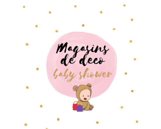 Read more about the article Quel magasin déco pour une baby shower 👍 ?