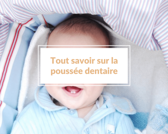 Read more about the article Tout savoir sur la poussée dentaire : Guide complet 🦷