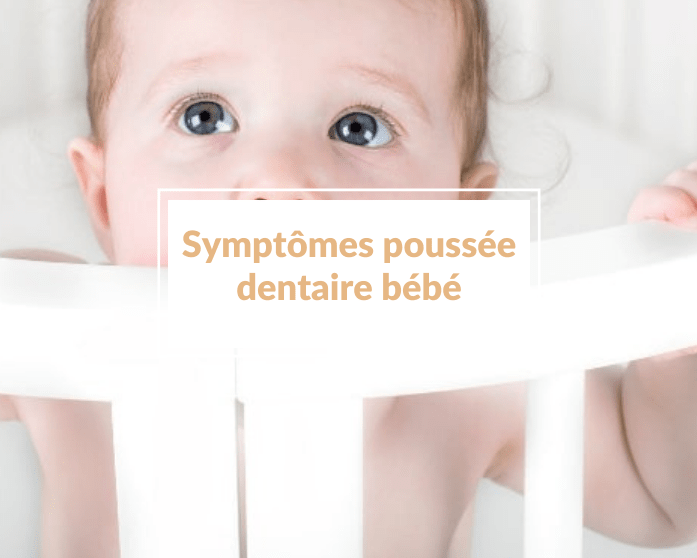 Read more about the article Quels sont les symptômes de la poussée dentaire ?