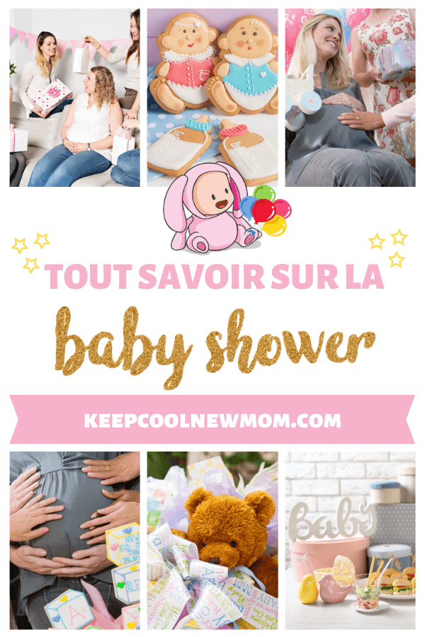 Tout savoir sur la baby shower party - Un article à découvrir sur le blog : keepcoolnewmom.com