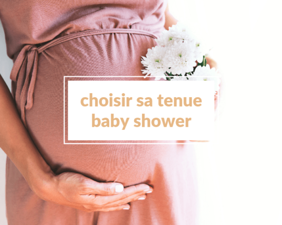 Comment choisir sa tenue baby shower ? - Un article à découvrir sur le blog : keepcoolnewmom.com