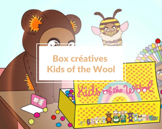Box créatives Kids of the Wool pour occuper les enfants de 3 à 10 ans - Un article à découvrir sur le blog : keepcoolnewmom.com