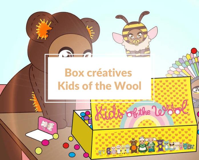 Box créatives Kids of the Wool pour occuper les enfants de 3 à 10 ans (et les grands 😉)