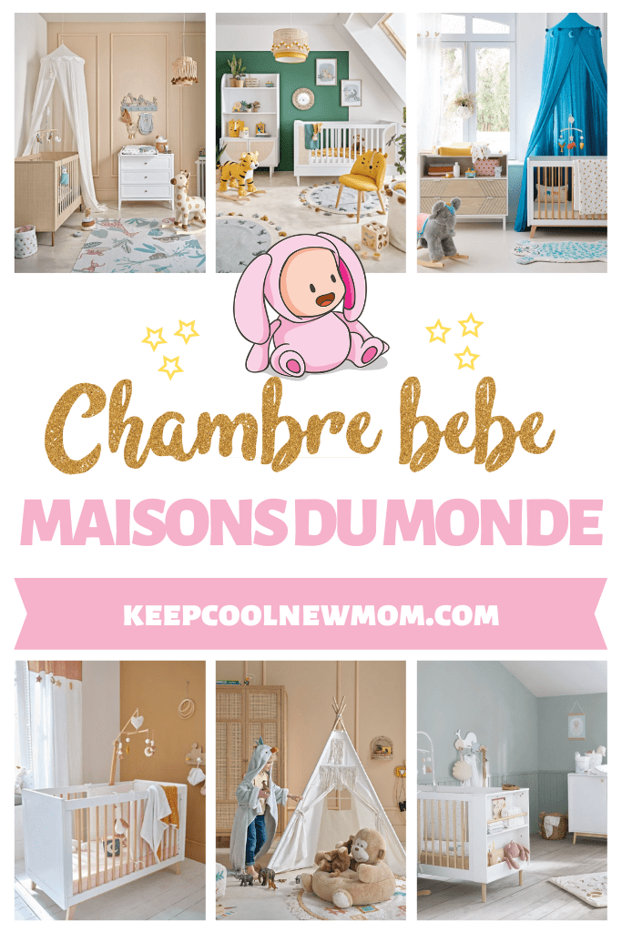 Chambre bébé Maisons du Monde - Un article à découvrir sur le blog : keepcoolnewmom.com