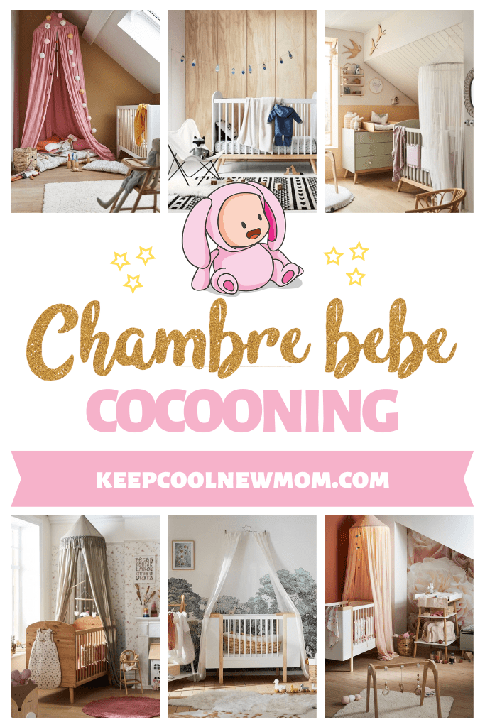 Conseils et inspirations pour aménager une chambre bébé cocooning ? - Un article à découvrir sur le blog : keepcoolnewmom.com