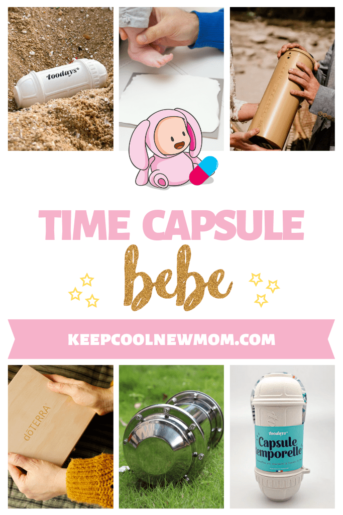 Capsule temporelle bébé - Un article à découvrir sur le blog : keepcoolnewmom.com
