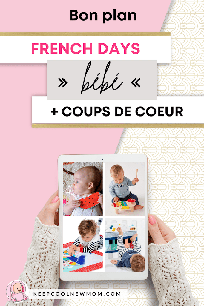 Meilleurs bons plans French Days bébé : vêtements, jouets, équipements ? - Un article à découvrir sur le blog : keepcoolnewmom.com