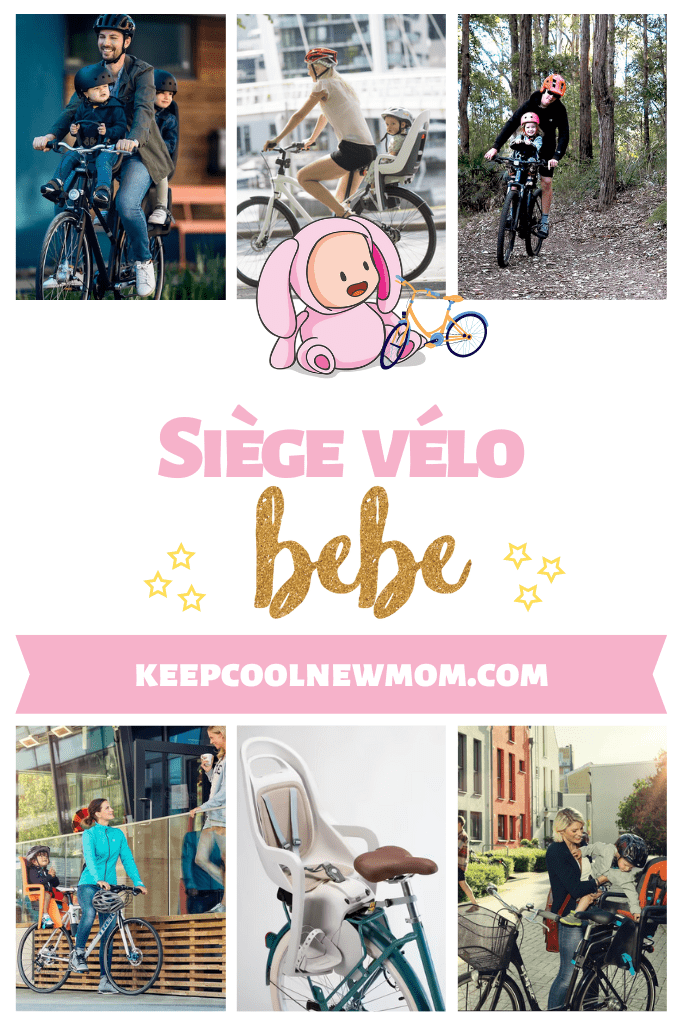 Meilleur siège vélo bébé - Un article à découvrir sur le blog : keepcoolnewmom.com