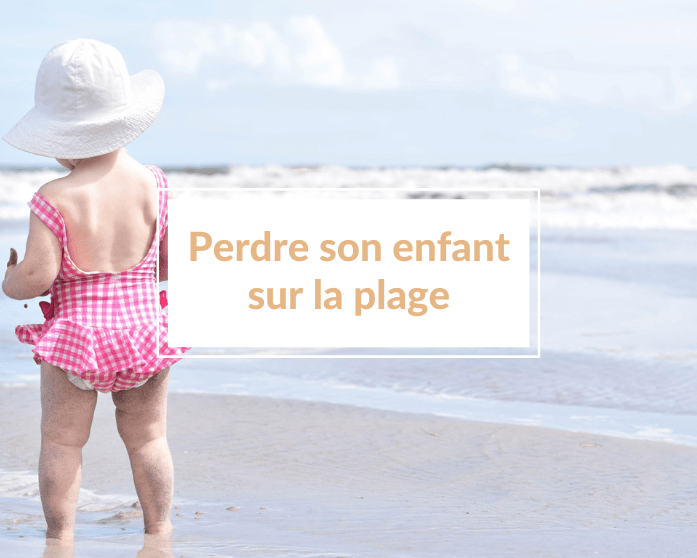 Read more about the article Guide complet : que faire quand on perd son enfant sur la plage (conseils, actions et précautions à prendre) ?