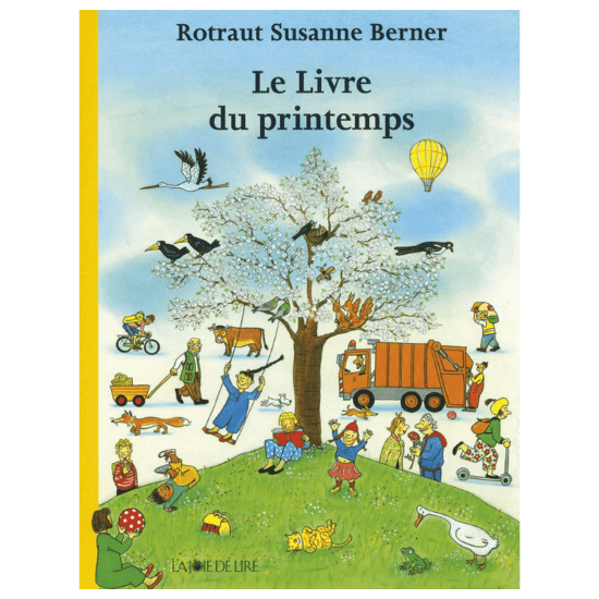 Le livre du printemps Cartonné de Rotraut Susanne Berner