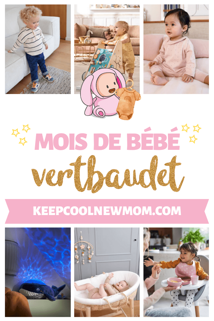 Le mois de bébé vertbaudet - Un article à découvrir sur le blog : keepcoolnewmom.com