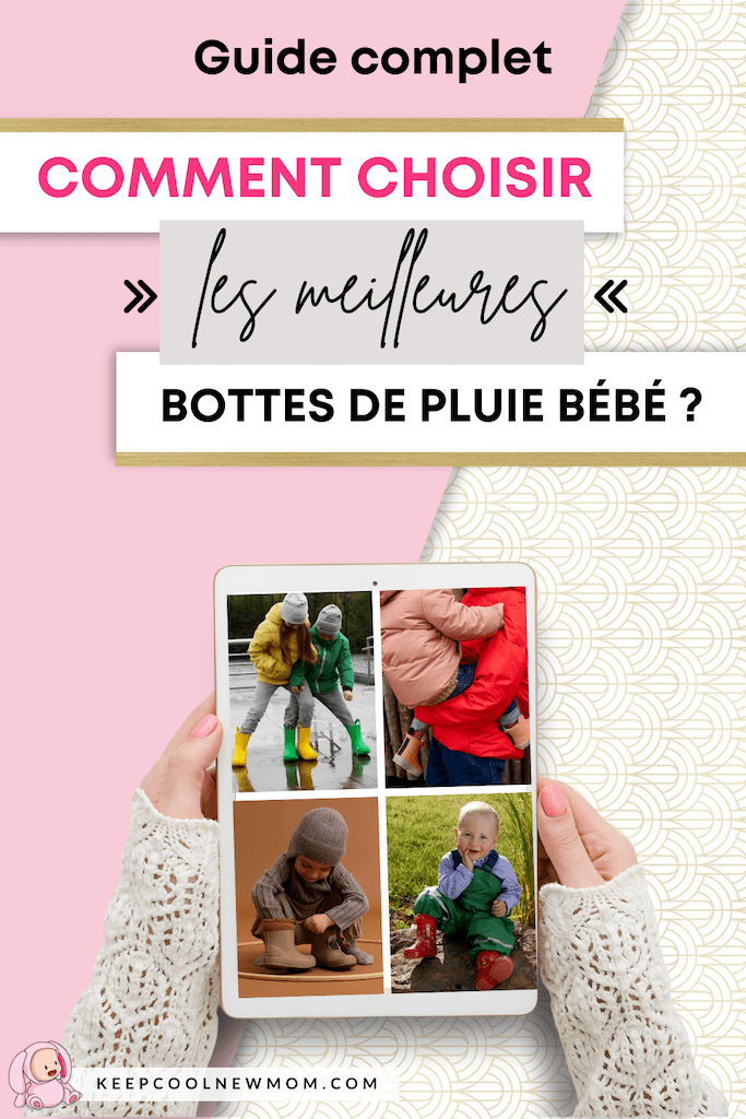 Meilleures bottes de pluie bébé - Un article à découvrir sur le blog : keepcoolnewmom.com