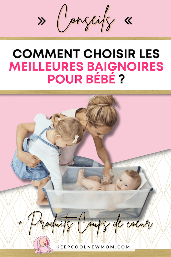 Meilleure baignoire bébé - Un article à découvrir sur le blog : keepcoolnewmom.com