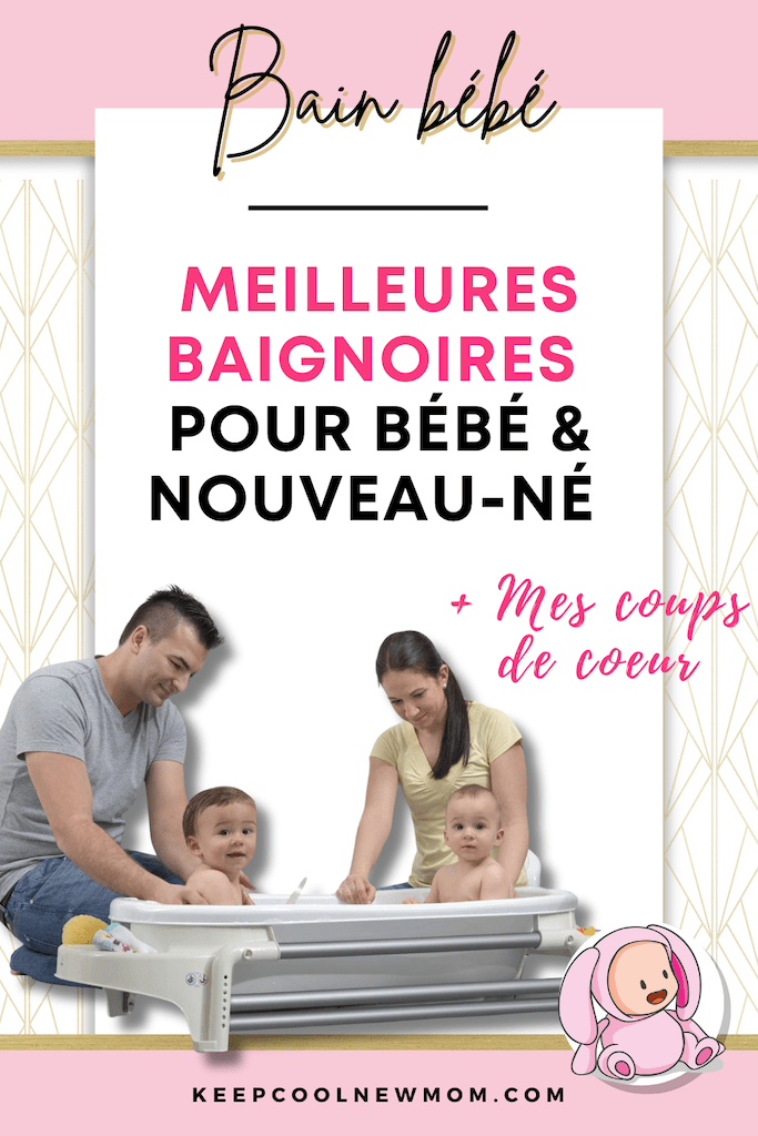 Meilleure baignoire bébé - Un article à découvrir sur le blog : keepcoolnewmom.com