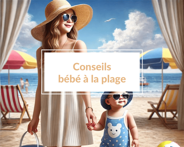 Bébé à la plage : conseils approuvés par des mamans aguerries - Un article à découvrir sur le blog : keepcoolnewmom.com