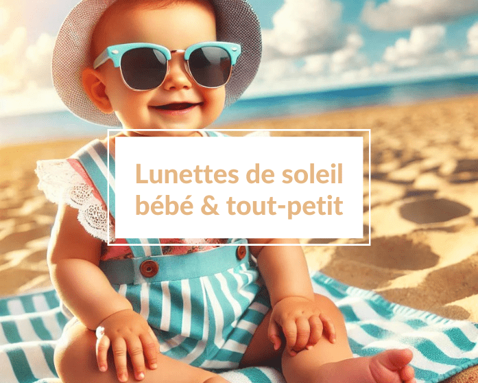 Lire la suite à propos de l’article Les meilleures lunettes de soleil pour protéger les yeux de bébé (0-3 ans)