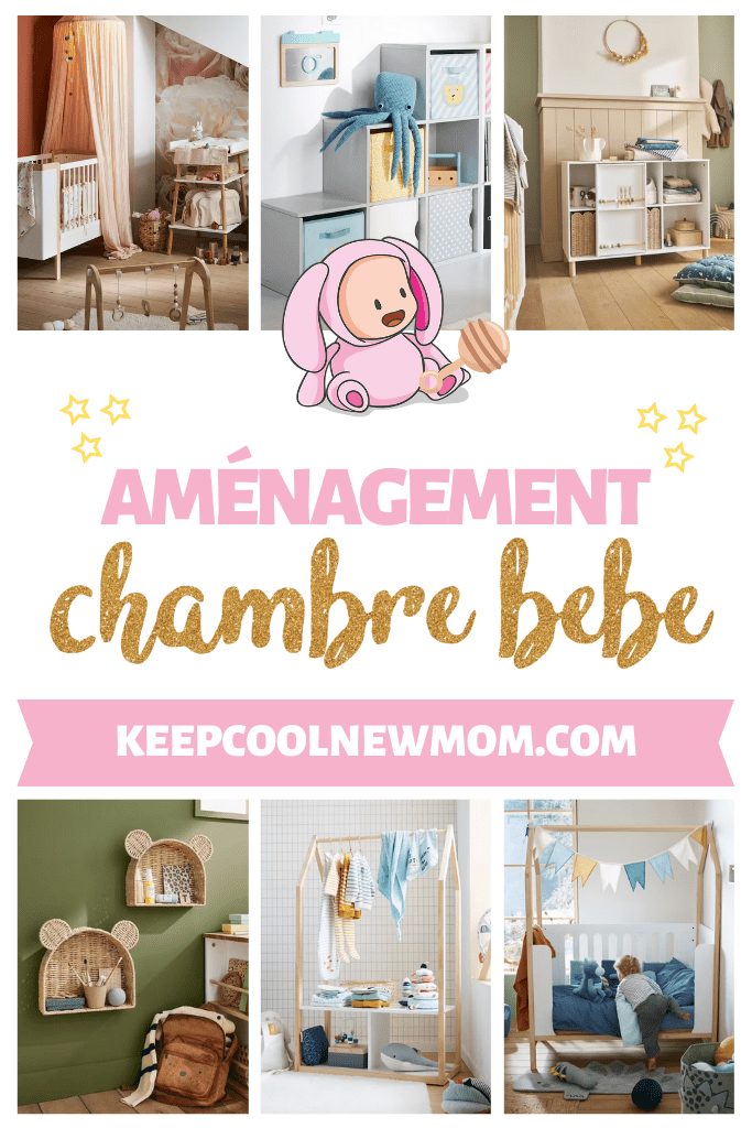 Conseils pour l'aménagement chambre bébé - Un article à découvrir sur le blog : keepcoolnewmom.com