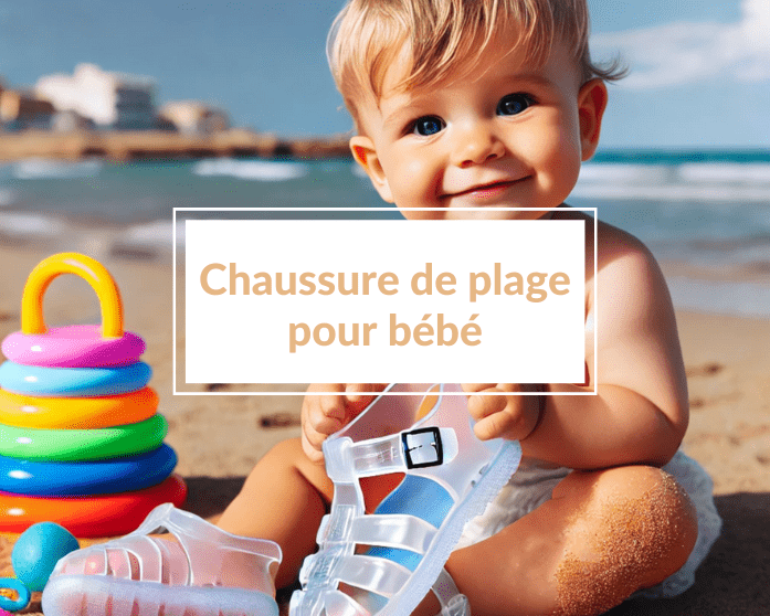 Lire la suite à propos de l’article Les meilleures chaussures de plage bébé pour protéger ses petits petons avec style et fun