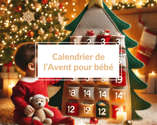 Calendrier de l'Avent pour bébé - Un article à découvrir sur le blog : keepcoolnewmom.com