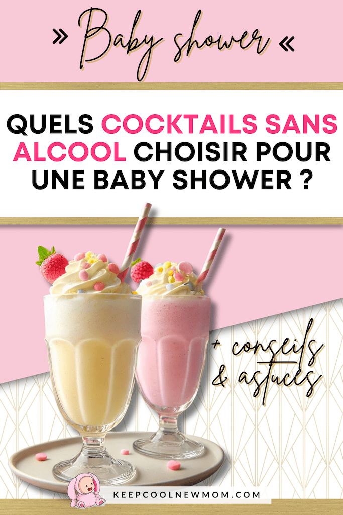 Quels cocktails sans alcool pour une baby shower ? - Un article à découvrir sur le blog : keepcoolnewmom.com