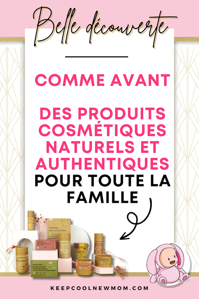 Découverte des produits Comme Avant - Un article à découvrir sur le blog : keepcoolnewmom.com