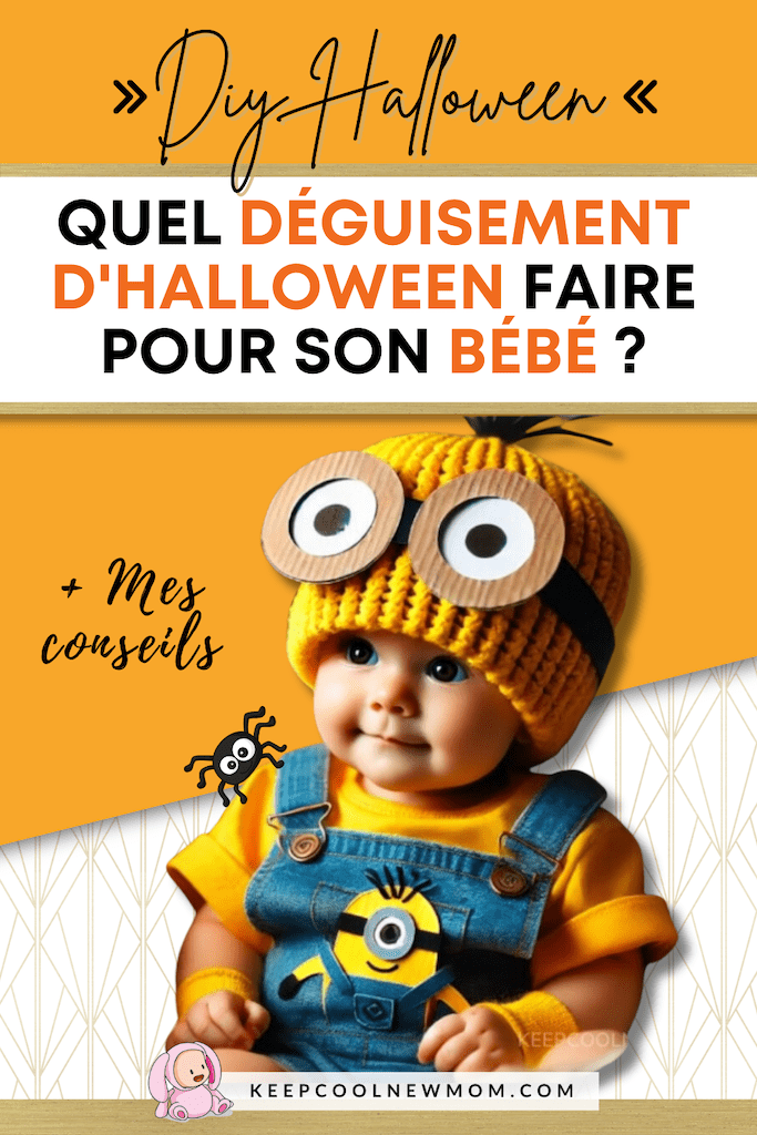 Diy costume Halloween bébé - Un article à découvrir sur le blog : keepcoolnewmom.com