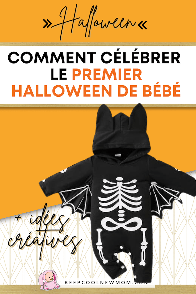 Premier Halloween de bébé - Un article à découvrir sur le blog : keepcoolnewmom.com