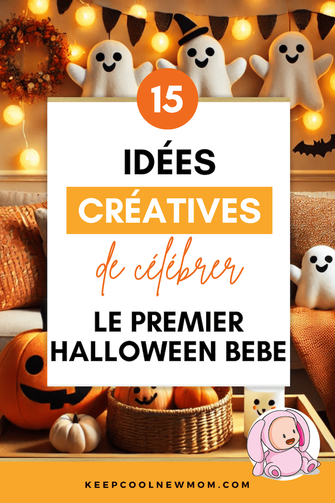 Premier Halloween de bébé - Un article à découvrir sur le blog : keepcoolnewmom.com