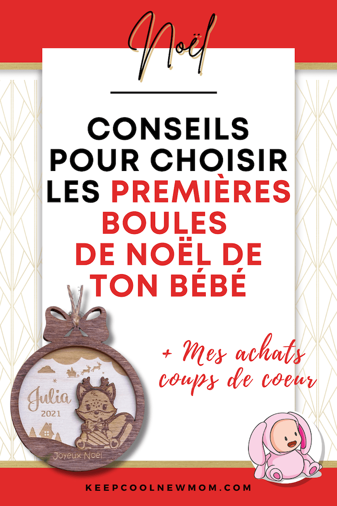 Boule de Noël bébé - Un article à découvrir sur le blog : keepcoolnewmom.com