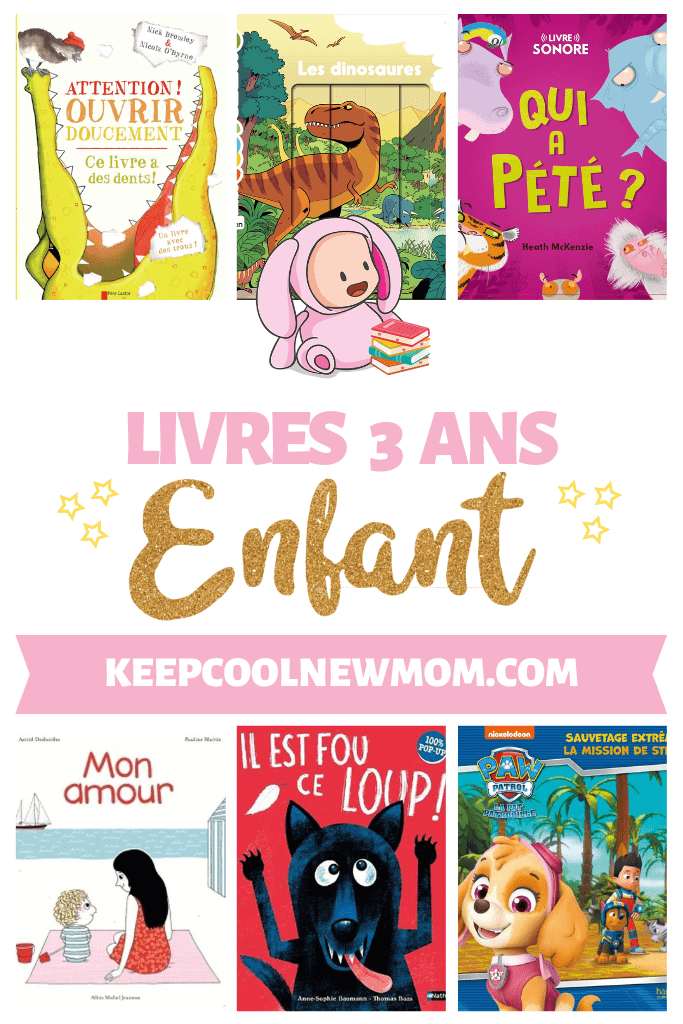 Livre enfant 3 ans - Un article à découvrir sur le blog : keepcoolnewmom.com