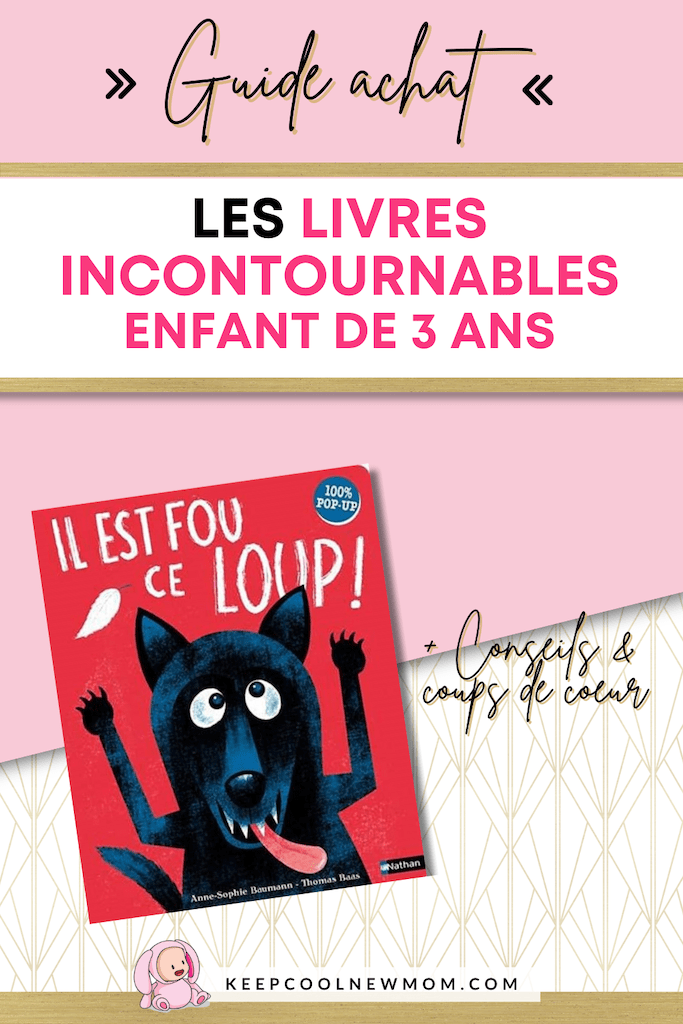 Livre enfant 3 ans - Un article à découvrir sur le blog : keepcoolnewmom.com