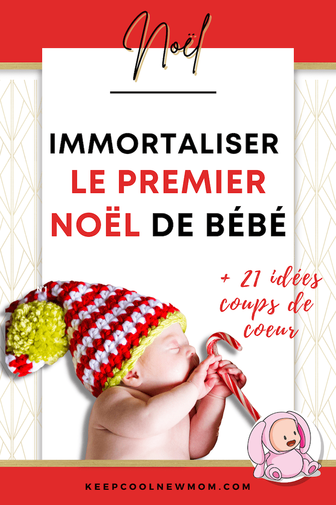 Premier Noël bébé - Un article à découvrir sur le blog : keepcoolnewmom.com