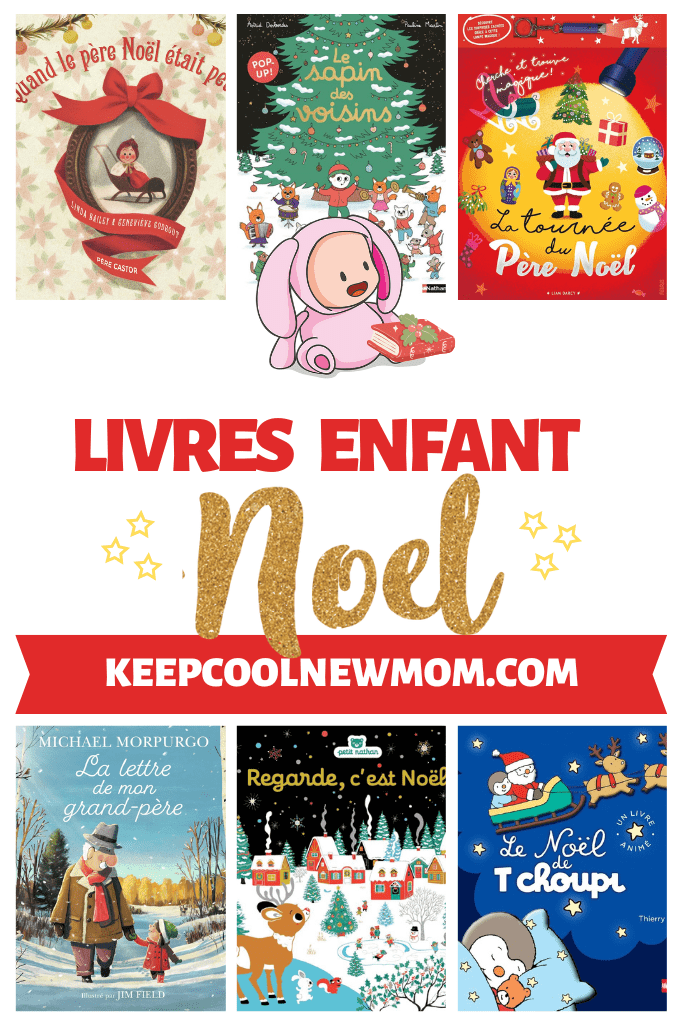 Meilleur livre Noël bébé - Un article à découvrir sur le blog : keepcoolnewmom.com