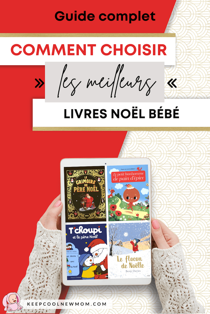 Meilleur livre Noël bébé - Un article à découvrir sur le blog : keepcoolnewmom.com