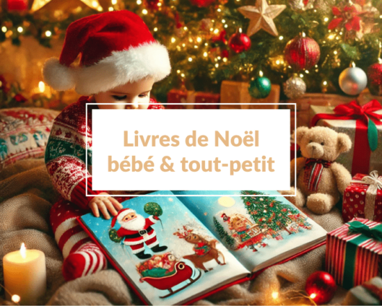 Meilleur livre Noël bébé - Un article à découvrir sur le blog : keepcoolnewmom.com