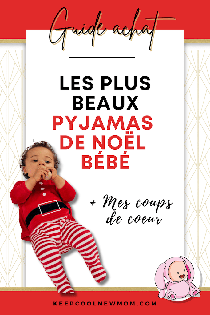 Mignon pyjama de Noël bébé - Un article à découvrir sur le blog : keepcoolnewmom.com