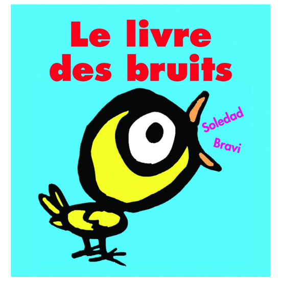 Le livre des bruits de SOLEDAD BRAVI