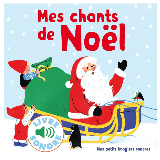 Livre bébé Noël : "Mes chants de Noël" de Elsa Fouquier