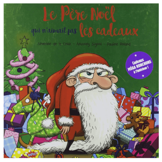 Livre Noël bébé humoristique "Le Père Noël qui n'aimait pas les cadeaux"