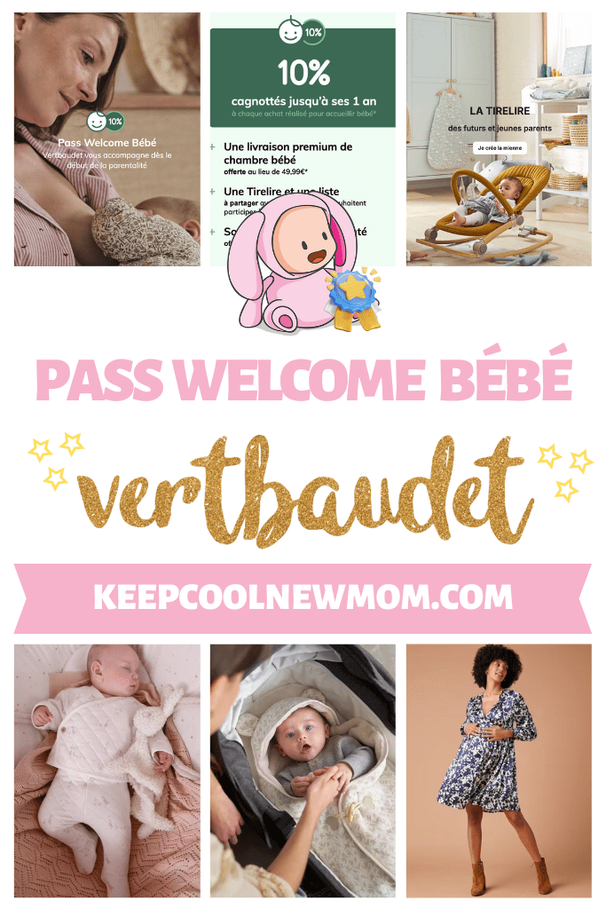 Le Pass Welcome Bébé de vertbaudet - Un article à découvrir sur le blog : keepcoolnewmom.com