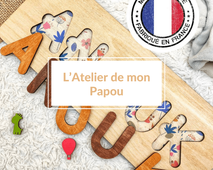 Découverte de l'Atelier de mon Papou - Un article à découvrir sur le blog : keepcoolnewmom.com