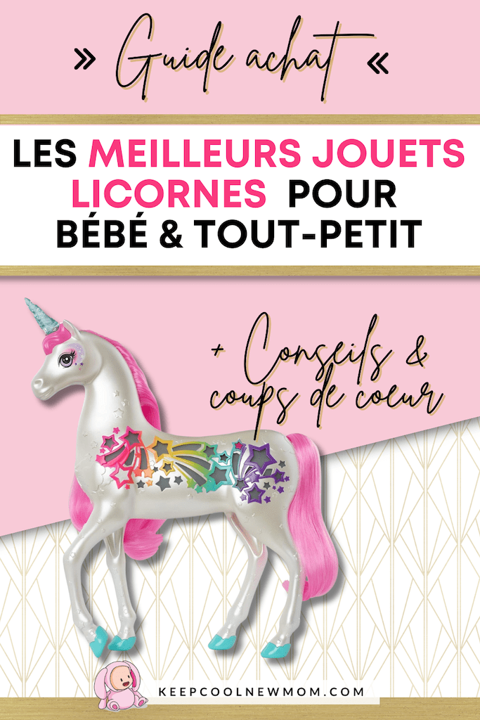 Meilleur jouet licorne - Un article à découvrir sur le blog : keepcoolnewmom.com