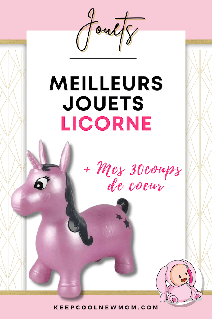 Meilleur jouet licorne - Un article à découvrir sur le blog : keepcoolnewmom.com