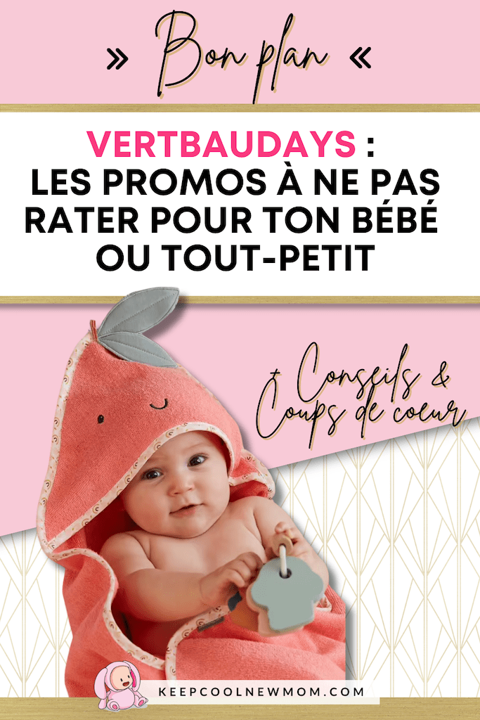 Bon plan vertbaudet - Un article à découvrir sur le blog : keepcoolnewmom.com