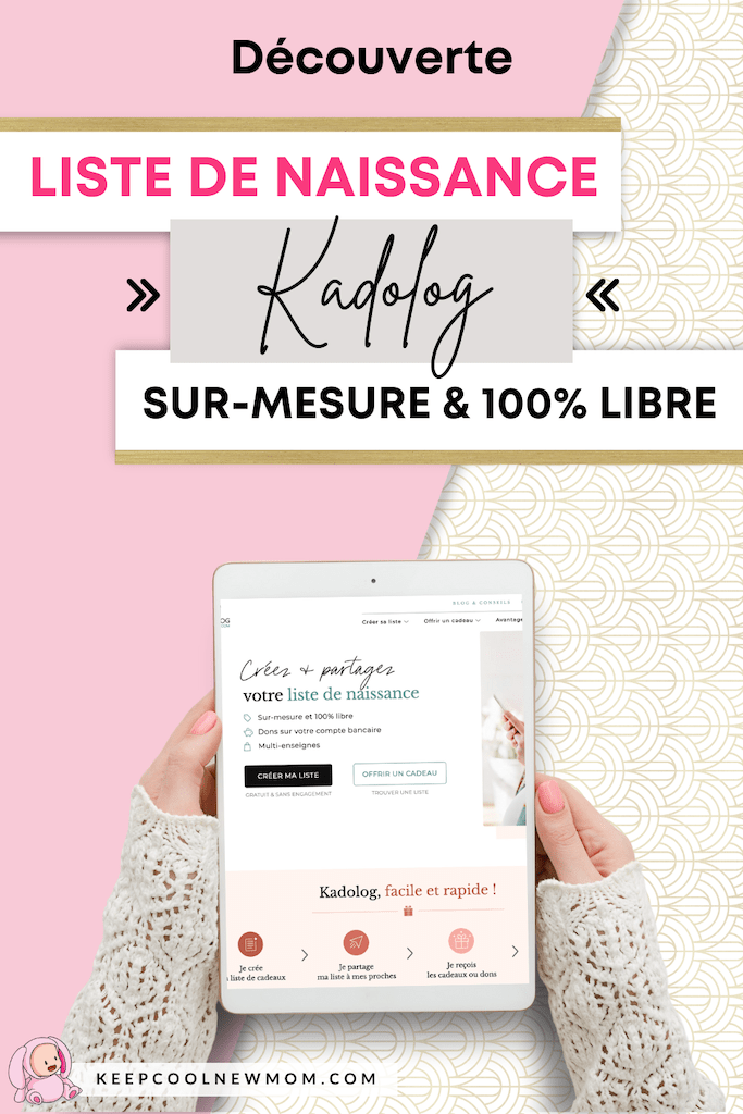 Liste de naissance Kadolog - Un article à découvrir sur le blog : keepcoolnewmom.com