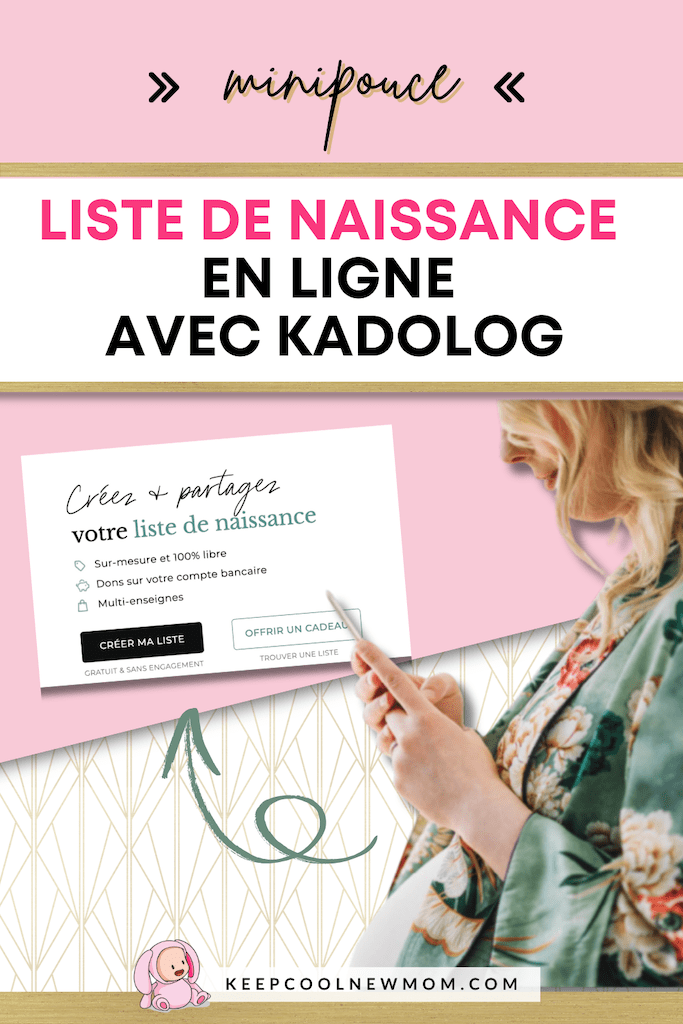 Liste de naissance Kadolog - Un article à découvrir sur le blog : keepcoolnewmom.com