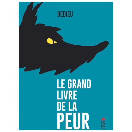 Livre enfant « Le grand livre de la peur » de Thierry Dedieu